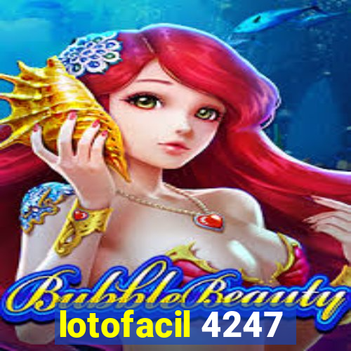 lotofacil 4247